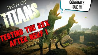 Path of Titans  Testing Rex after Nerf  Collab with Sue  How could I be so DUMB [upl. by Diamante]