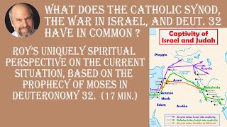 What does the Catholic Synod the War in Israel and the Prophecy in Deuteronomy 32 have in Common [upl. by Stanford]