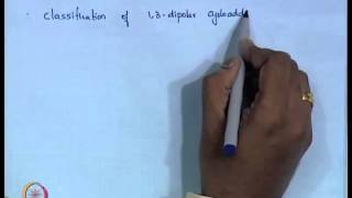 Mod01 Lec32 13 Dipolar Cycloaddition  I [upl. by Iraj732]