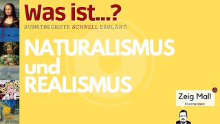 Was ist… der Unterschied Naturalismus und Realismus [upl. by Soane]