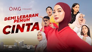 DEMI LEBARAN PENUH CINTA  FILM BY OMG [upl. by Beutner]