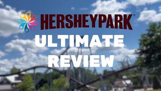 Hersheypark The Ultimate Review [upl. by Cormack]