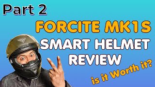 Smart Riding Tech Forcite MK1s Overview Part 2 Closer Look at this Revolutionary Helmet [upl. by Eibloc]