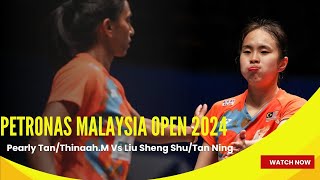 PearlyThinaah VS Liu Sheng ShuTan Ning  Petronas Malaysia Open 2024 [upl. by Dante]