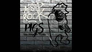 Aesop Rock  Pigs The Process Remix [upl. by Rosco]