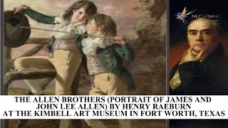 The Allen Brothers Portrait of James and John Lee Allen by Henry Raeburn at The Kimbell Art Museum [upl. by Graves]