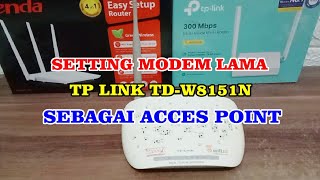 Cara Setting TP LINK TDW8151N Sebagai Access Point [upl. by Torie987]