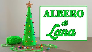 🎄 ALBERO di NATALE con la LANA 🧶 Tutorial semplice ✂ [upl. by Anasiul]