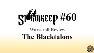 The Stormkeep 60  Warscroll Review The Blacktalons [upl. by Oremar]