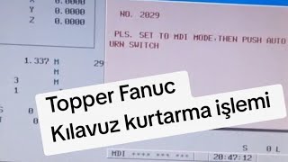 Fanuc kılavuz kurtarma işlemi Yarım kalan kılavuz işlemi [upl. by Assenyl]