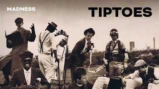 Madness  Tiptoes Official Audio [upl. by Atsirk770]