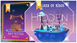 Hidden Lands  Land of Kings Dry Water Well [upl. by Whitver783]