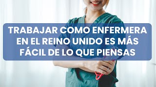 🩺​ Lo Que Nadie Te Dice Sobre Trabajar como Enfermera en el Reino Unido [upl. by Annor]