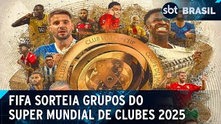 Confira os grupos sorteados para o Super Mundial de Clubes 2025  SBT Brasil 051224 [upl. by Whitcher885]