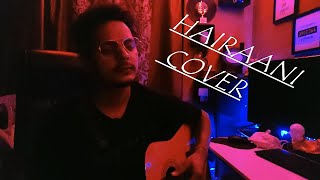 Hairaani  Tarun Kaushal  Arijit Singh  Love Shaugan  Cover Song  Raw guitar Cover [upl. by Hepsiba]