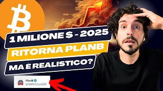 BITCOIN 1 MILIONE ENTRO IL 2025 LA FOLLE PREVISIONEI DI PLANB È REALISTICA [upl. by Naxor479]