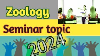 Seminar topic seminar topic easy topic for zoologyproject solution [upl. by Mayhew]