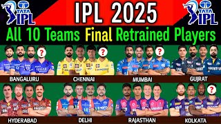 IPL 2025  All Team Retained Players List  CSK KKR RCB MI GT SRH LSG PBKS DC RR IPL 2024 [upl. by Fredenburg483]