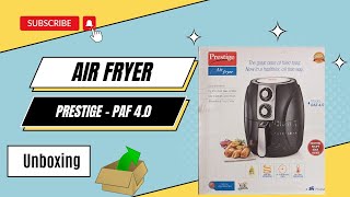 Air Fryer  Prestige  PAF 40  Unboxing [upl. by Urania]