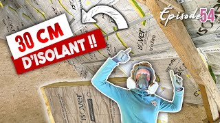 ON POSE LISOLANT 240 et le PAREVAPEUR  EP54  Rénovation maison [upl. by Judi]