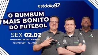 ESTÁDIO 97  020224  AO VIVO [upl. by Frederigo]