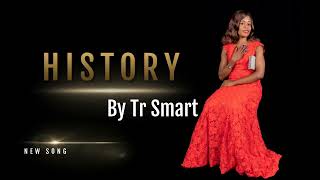 HISTORY By Tr Smart [upl. by Niwrad830]