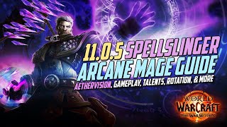 1105 Spellslinger Arcane Mage Guide  ST amp AOE Rotation Talents Gear Advanced and more [upl. by Hansiain]