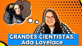 GRANDES CIENTISTAS Ada Lovelace 🖥️👩‍🔬 [upl. by Antipus]