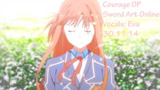 Sao 2 OP 2  Courage  FANDUB [upl. by Alletse160]