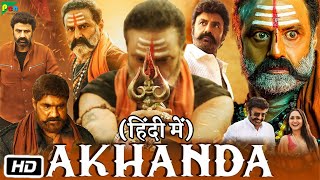 Akhanda Full HD Movie in Hindi Dubbed  Nandamuri Balakrishna  Pragya Jaiswal  OTT Updates [upl. by Jari]