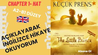 İngilizce Hikaye OkuyorumKüçük Prens Chapter 1 Hat [upl. by Borer996]