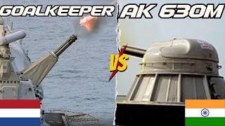 🇮🇳 AK630M CIWS vs 🇳🇱 Goalkeeper Indias Naval Defense Showdown 🔥 [upl. by Orpah]