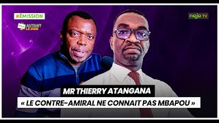 Thierry Atangana « Le contreamiral de connaît pas Mbapou » [upl. by Crandall]