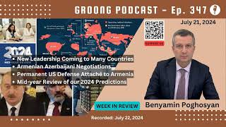 Benyamin Poghosyan  New Leaders Talks US Defense Adv to Armenia Midyear  Ep 347  July 21 2024 [upl. by Blayze719]