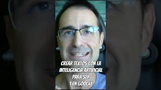 Crear textos con la Inteligencia Artificial para ser 1º en Google [upl. by Nata]