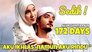 SEDIH BANGET  KISAH CINTA PENUH HARU ZİRA amp AMEER AZZIKRA ALUR CERITA FILM 172 DAYS  FULL MOVIE [upl. by Hiroshi]