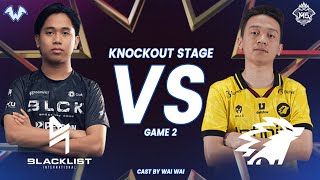 BLCK vs ONIC GAME 2  M5 WORLD CHAMPIONSHIP  KNOCKOUT STAGE  Myanmar Casting By Wai Wai [upl. by Airlie389]