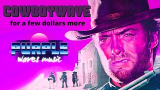 For a Few Dollars More Theme Song ★ SYNTHWAVE Cover [upl. by Clemente]