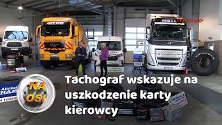 Tachograf wskazuje uszkodzenie karty kierowcy  Na Osi 1057 [upl. by Haduj]