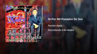 Ramon Ayala  Ni Por Mil Punados De Oro [upl. by Kat473]