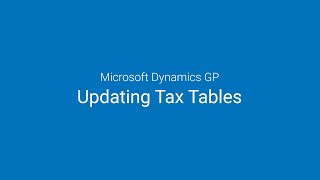 GP Year End Updating Tax Tables [upl. by Reehsab]