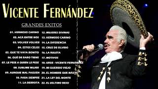 VICENTE FERNANDEZ  VICENTE FERNANDEZ SUS MEJORES EXITOS 25 GRANDES EXITOS [upl. by Chelsey181]