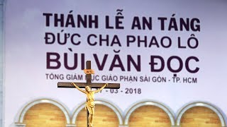 Trực tuyến Thánh lễ an táng Đức cố Tổng Giám mục Phaolô Bùi Văn Đọc [upl. by Eniluj87]