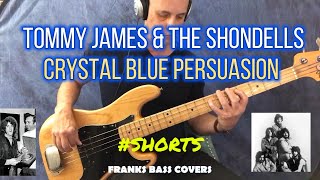 Crystal Blue Persuasion – Tommy James amp the Shondells  FRANKS BASS COVERS shorts [upl. by Nagaer]