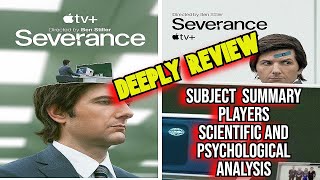 Severance  Severance Tv Series Overview and Detailed Analysis [upl. by Alwin287]