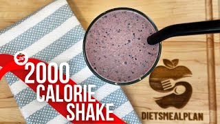 💪 2000 Calorie Shake Recipe for Bulking  Gain Weight Fast [upl. by Llednahc]