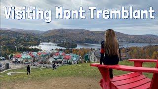 Visiting Mont Tremblant Village Quebec  Hiking Gondola Food amp More  Summer amp Fall [upl. by Adav128]