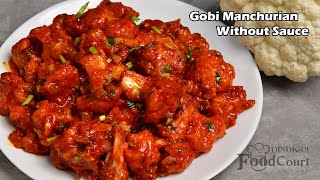 Gobi Manchurian Without Sauce Restaurant Style Gobi Manchurian Cauliflower Manchurian [upl. by Montagu399]