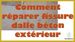 Comment réparer fissure dalle béton extérieur [upl. by Shabbir]