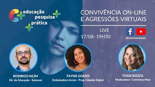 LIVE CONVIVÊNCIA ONLINE E AGRESSÕES VIRTUAIS [upl. by Eemyaj]